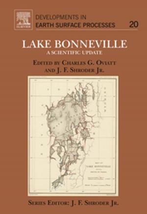 Cover of the book Lake Bonneville: A Scientific Update by Rajib Shaw, Atta-ur-Rahman, Akhilesh Surjan, Gulsan Ara Parvin