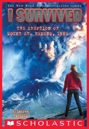 Cover of the book I Survived the Eruption of Mount St. Helens, 1980 (I Survived #14) by Karen Denise Cuthrell, Lana Wesley