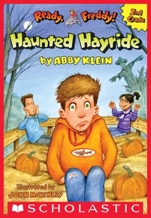 Cover of the book The Haunted Hayride (Ready, Freddy! 2nd Grade #5) by Michael Northrop