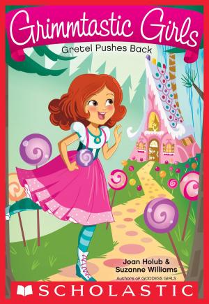 Cover of the book Gretel Pushes Back (Grimmtastic Girls #8) by Jane Clarke
