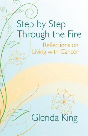 Cover of the book Step by Step Through the Fire by Cancer Support Community