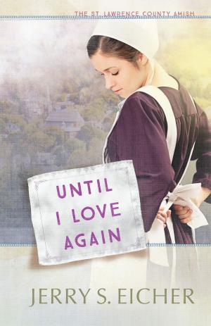 Cover of the book Until I Love Again by Craig Parshall