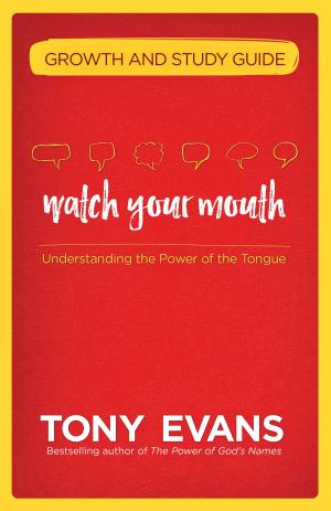 Book cover of Watch Your Mouth Growth and Study Guide