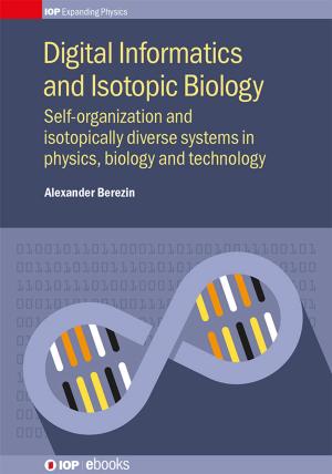 Cover of the book Digital Informatics and Isotopic Biology by Elio Sabia, Andrea Doria, Marcello Artioli, Giuseppe Dattoli