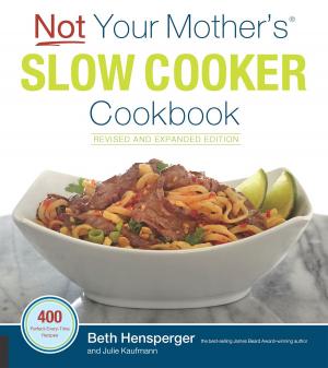 Book cover of Not Your Mother's Slow Cooker Cookbook, Revised and Expanded