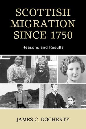 Cover of the book Scottish Migration Since 1750 by Adam Lamparello