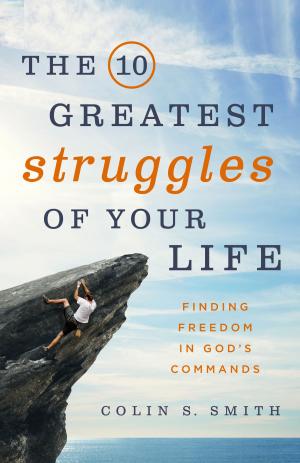 Book cover of The 10 Greatest Struggles of Your Life
