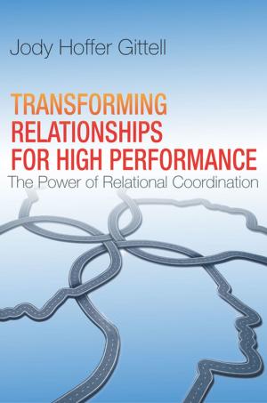 Cover of the book Transforming Relationships for High Performance by Erik Kuhonta