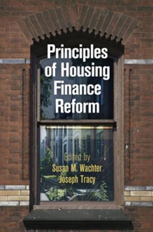 Cover of the book Principles of Housing Finance Reform by W. E. B. Du Bois