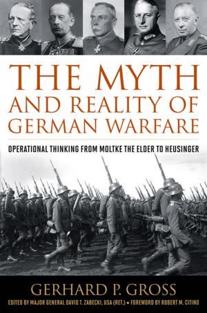 Cover of the book The Myth and Reality of German Warfare by Susan A. Compo