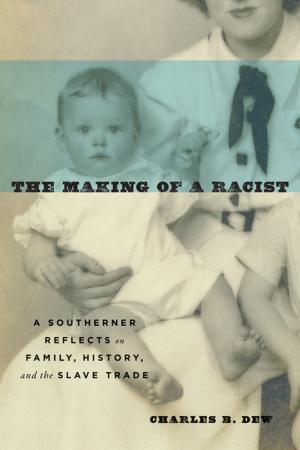 Cover of the book The Making of a Racist by Carl Raschke