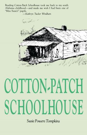 Cover of the book Cotton Patch Schoolhouse by Elizabeth Swanstrom
