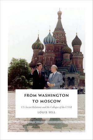 Cover of the book From Washington to Moscow by Annette Kolodny, Stephanie Athey
