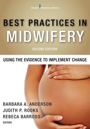 Cover of the book Best Practices in Midwifery, Second Edition by Amelio D'Onofrio, PhD