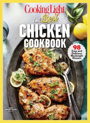 Cover of the book COOKING LIGHT The Best Chicken Cookbook by The Editors of TIME-LIFE