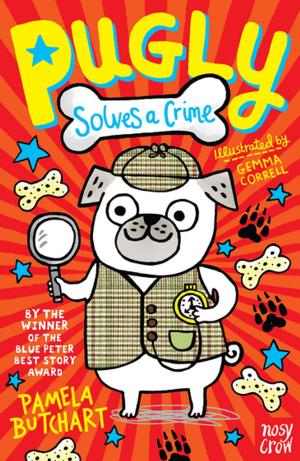 Cover of the book Pugly Solves a Crime by Julie Sykes