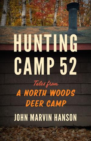 Cover of the book Hunting Camp 52 by John Hildebrand