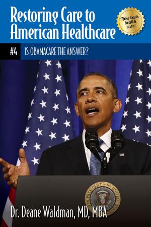 Cover of the book Is Obamacare the Answer? by Ted Bross