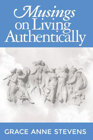 Cover of the book Musings on Living Authentically by Verl Rogers