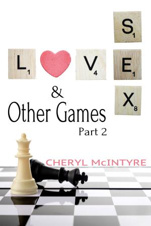 Cover of the book Love Sex & Other Games (Part 2) by Jessie L. Star