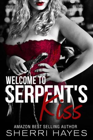 Cover of the book Welcome to Serpent's Kiss by Kate Paris