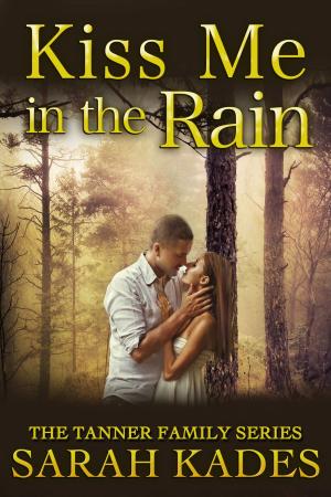 Cover of the book Kiss Me in the Rain by Charles King