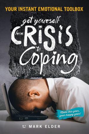 bigCover of the book Get yourself from Crisis to Coping by 