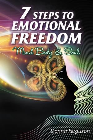 Cover of the book 7 Steps to Emotional Freedom by Prasant