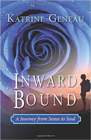 bigCover of the book Inward Bound: A Journey from Sense to Soul by 
