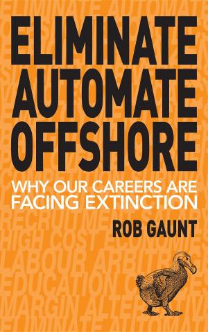 bigCover of the book Eliminate Automate Offshore by 