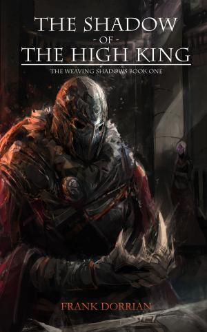 Cover of the book The Shadow of the High King by Craig Smith