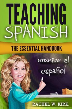 Cover of the book Teaching Spanish: The Essential Handbook by John VanDenEykel