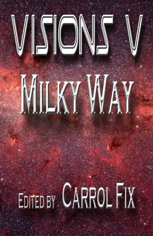 Book cover of Visions V: Milky Way