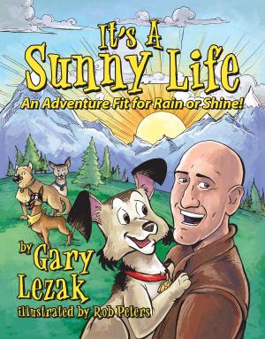 Cover of the book It’s a Sunny Life by Frank White, Bill Althaus