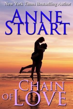 Cover of the book Chain of Love by Anne Stuart