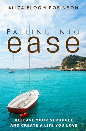 bigCover of the book Falling Into Ease by 