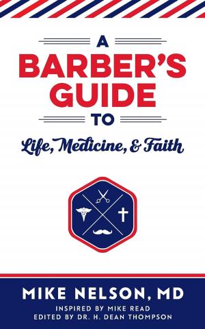 Book cover of A Barber's Guide To Life, Medicine, and Faith