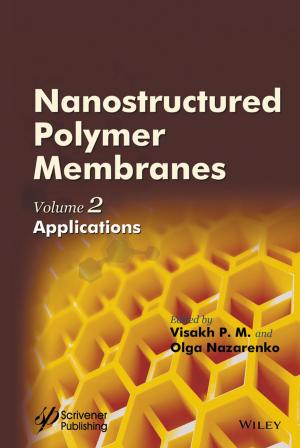 Cover of the book Nanostructured Polymer Membranes, Volume 2 by Ken Langdon, Alan Bonham, Lita Epstein