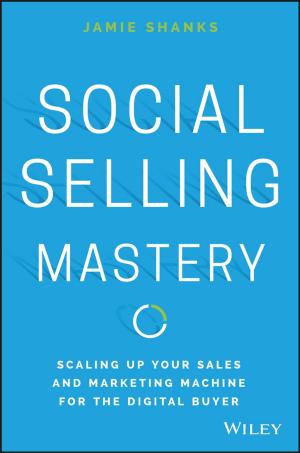 Cover of the book Social Selling Mastery by Barry Dorrans