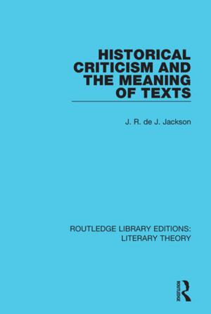Cover of the book Historical Criticism and the Meaning of Texts by Abdul Hakim I Al-Matroudi