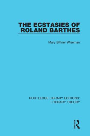 Cover of the book The Ecstasies of Roland Barthes by John C Baker