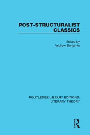 Cover of the book Post-Structuralist Classics by Eve Tavor Bannet
