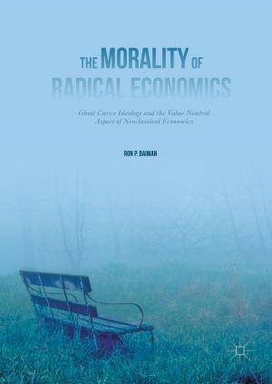 Cover of the book The Morality of Radical Economics by P. Boudreaux