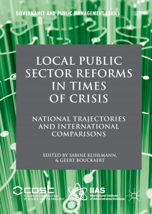 Cover of the book Local Public Sector Reforms in Times of Crisis by M. Pawar