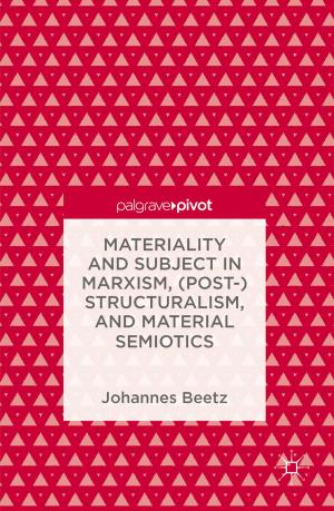 Cover of the book Materiality and Subject in Marxism, (Post-)Structuralism, and Material Semiotics by J. Wiener