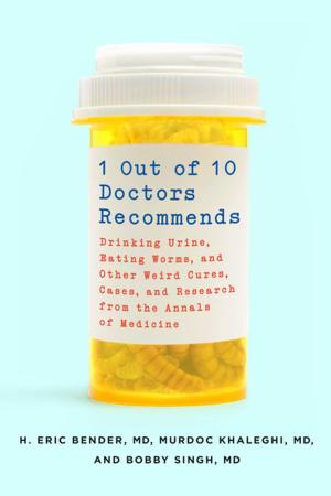Cover of the book 1 Out of 10 Doctors Recommends by John Maddox Roberts
