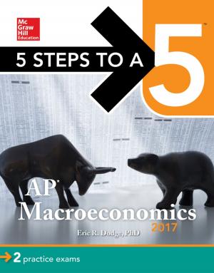 Cover of the book 5 Steps to a 5: AP Macroeconomics 2017 by Ashley W. Ells, Justin Sherman