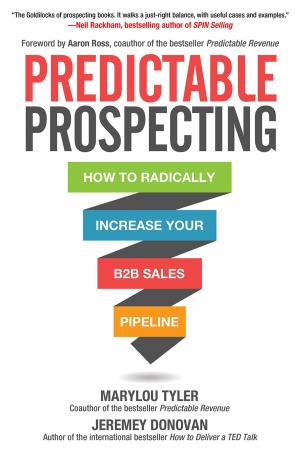 bigCover of the book Predictable Prospecting: How to Radically Increase Your B2B Sales Pipeline by 