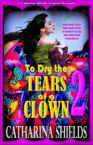 Cover of the book To Dry the Tears of a Clown 2 by Ariadne Wayne