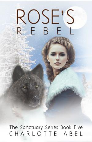 Book cover of Rose's Rebel